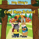 Itty Bitty and Blue Bunny Stories - Itty Bitty's Cool New School-9781838757311
