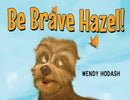 Be Brave Hazel!-9781838758363