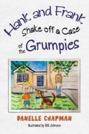 Hank and Frank Shake off a Case of the Grumpies-9781838758585
