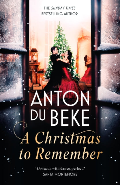 A Christmas to Remember : The festive feel-good romance from the Sunday Times bestselling author, Anton Du Beke-9781838771928