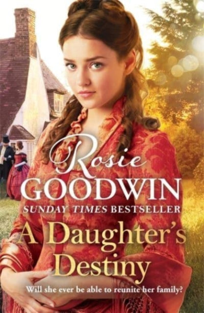 A Daughter's Destiny : The heartwarming family tale from Britain's best-loved saga author-9781838773564