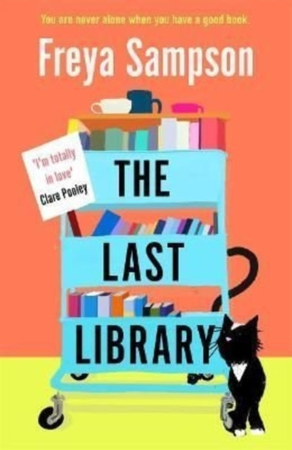 The Last Library : 'I really loved this . . . a brilliant first novel' Katie Fforde-9781838773700
