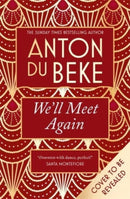 We'll Meet Again : The romantic new novel from Sunday Times bestselling author Anton Du Beke-9781838774042