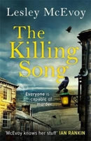 The Killing Song : The gripping, twisty crime thriller that will 'leave you breathless'!-9781838776558