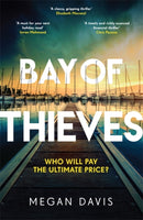 Bay of Thieves : Immerse yourself in the sun-soaked Sunday Times Thriller of the Month-9781838778620