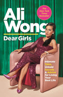 Dear Girls : Intimate Tales, Untold Secrets and Advice for Living Your Best Life-9781838850425