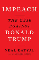 Impeach : The Case Against Donald Trump-9781838852122