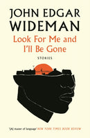 Look For Me and I''ll Be Gone