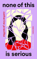 None of This Is Serious-9781838855567