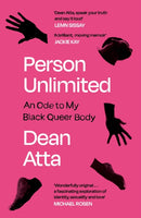 Person Unlimited : An Ode to My Black Queer Body-9781838855680