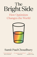 The Bright Side : How Optimism Changes the World-9781838859268