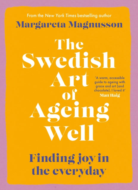 The Swedish Art of Ageing Well