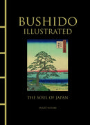 Bushido Illustrated : The Soul of Japan-9781838860899