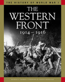 The Western Front 1914-1916 : From the Schlieffen Plan to Verdun and the Somme-9781838861322