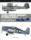 Allied Carrier Aircraft of World War II : 1939-1945-9781838862107