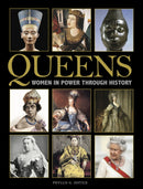 Queens : Women in Power through History-9781838862275