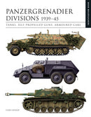 Panzergrenadier Divisions 1939-45 : The Essential Vehicle Identification Guide-9781838863524