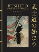 Bushido: The Soul of Japan : The Code of the Samurai-9781838864842