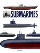 Submarines : The World's Greatest Submarines from the 18th Century to the Present-9781838864934