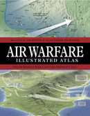 Air Warfare Illustrated Atlas : From World War I to the Present Day-9781838864941