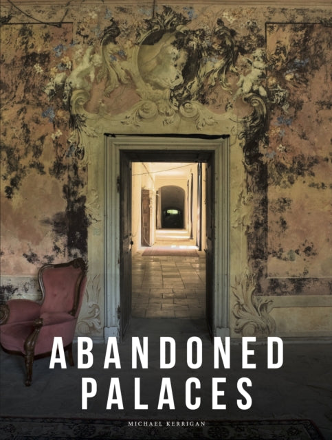 Abandoned Palaces-9781838865221