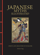 Japanese Myths Illustrated : Spirits and Creatures of Folklore-9781838865870