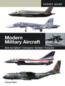 Modern Military Aircraft : Multi-role Fighters * Interceptors * Bombers * Transports-9781838866082