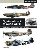 Fighter Aircraft of World War II : Heavy Fighters * Ground-attack * Naval * Jet Aircraft-9781838866099