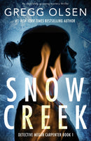 Snow Creek : An absolutely gripping mystery thriller-9781838881719