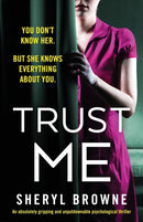 Trust Me : An absolutely gripping and unputdownable psychological thriller-9781838888701