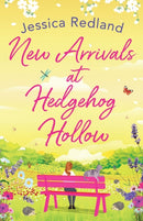 New Arrivals at Hedgehog Hollow : The new heartwarming, uplifting page-turner from Jessica Redland-9781838891060