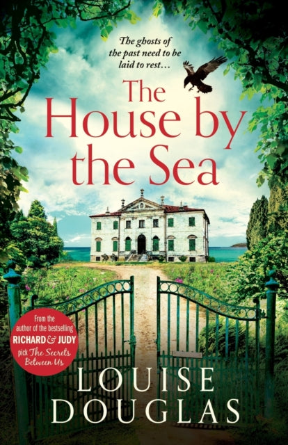 The House by the Sea : The Top 5 bestselling, chilling, unforgettable book club read from Louise Douglas-9781838892784