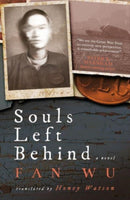 Souls Left Behind : A WW1 Chinese Labour Corps Novel-9781838905972