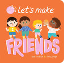 Let''s Make Friends
