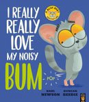 I Really, Really Love My Noisy Bum-9781838917166