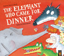 Elephant Who Came for Dinner