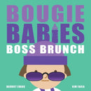 Bougie Babies Boss Brunch-9781838918484
