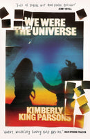 We Were the Universe : 'Full of dark wit and feral delight' Jenny Offill-9781838951344