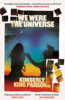 We Were the Universe : 'Full of dark wit and feral delight' Jenny Offill-9781838951368