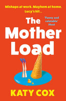 The Mother Load : Funny and uplifting - Motherland meets The A Word-9781838953201