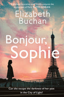 Bonjour, Sophie : `A glorious evocative read' Ruth Hogan-9781838955274