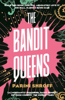 The Bandit Queens : Longlisted for the Women's Prize for Fiction 2023-9781838957179