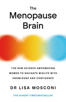 The Menopause Brain : The New Science Empowering Women to Navigate Midlife with Knowledge and Confidence-9781838957490