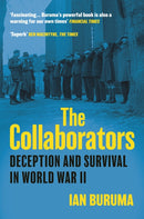 The Collaborators : Three Stories of Deception and Survival in World War II-9781838957674