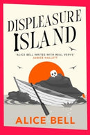 Displeasure Island : 'Warm, smart and laugh-out-loud funny' Andrea Mara-9781838958435