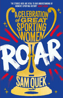 Roar : A Celebration of Great Sporting Women-9781838959173