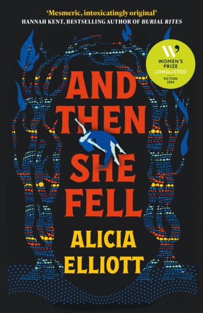 And Then She Fell : LONGLISTED FOR THE WOMEN'S PRIZE 2024-9781838959418