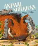 Animal Sidekicks : Amazing Stories of Symbiosis in Animals and Plants-9781838991531