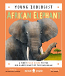 African Elephant (Young Zoologist) : A First Field Guide to the Big-Eared Giant of the Savannah-9781838992323
