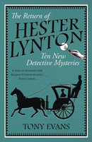 The Return of Hester Lynton : Ten Victorian detective stories with a female sleuth-9781839012853